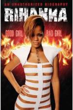 Watch Rihanna: Good Girl, Bad Girl Putlocker