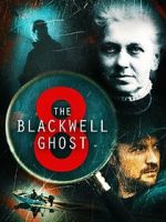 Watch The Blackwell Ghost 8 Putlocker