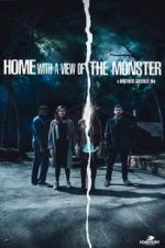 Watch Home with a View of the Monster Putlocker
