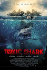 Watch Toxic Shark Putlocker