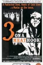 Watch Three on a Meathook Putlocker