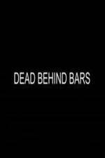 Watch Dead Behind Bars Putlocker