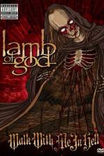 Watch Lamb of God: Walk With Me in Hell Putlocker