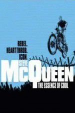 Watch Steve McQueen: The Essence of Cool Putlocker