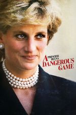 Watch Princess Diana: A Dangerous Game Putlocker