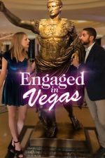 Watch Engaged in Vegas Putlocker