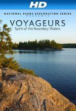 Watch National Parks Exploration Series: Voyageurs - Spirit of the Boundary Waters Putlocker