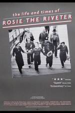 Watch The Life and Times of Rosie the Riveter Putlocker