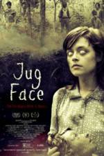 Watch Jug Face Putlocker