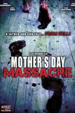 Watch Mother's Day Massacre Putlocker