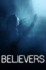 Watch Believers Putlocker