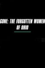 Watch Gone The Forgotten Women of Ohio Putlocker