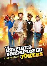 Watch The Inspired Unemployed Impractical Jokers Putlocker