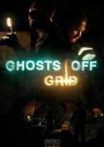 Watch Ghosts Off Grid Putlocker