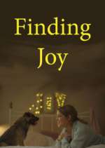 Watch Finding Joy Putlocker