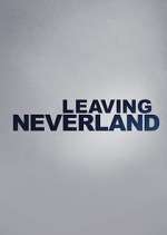 Watch Leaving Neverland Putlocker