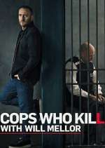 Watch Cops Who Kill with Will Mellor Putlocker