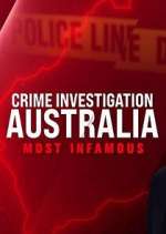 Watch Crime Investigation Australia: Most Infamous Putlocker