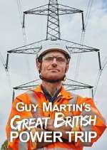 Watch Guy Martin's Great British Power Trip Putlocker
