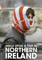 Watch Once Upon a Time in Northern Ireland Putlocker