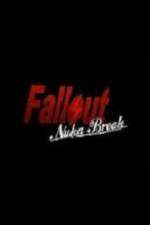 Watch Fallout Nuka Break Putlocker