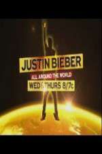 Watch Justin Bieber All Around the World Putlocker