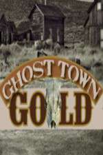 Watch Ghost Town Gold Putlocker