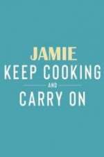 Watch Jamie: Keep Cooking and Carry On Putlocker