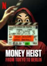 Watch Money Heist: From Tokyo to Berlin Putlocker