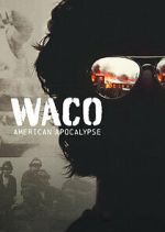 Watch Waco: American Apocalypse Putlocker