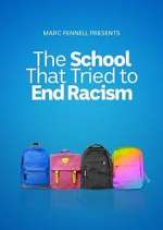 Watch The School That Tried to End Racism Putlocker