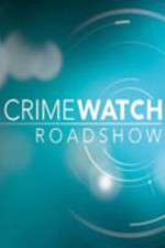 Watch Crimewatch Roadshow Putlocker