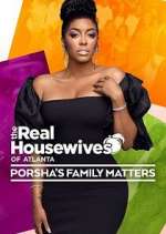 Watch The Real Housewives of Atlanta: Porsha's Family Matters Putlocker