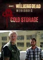 Watch The Walking Dead: Cold Storage Putlocker