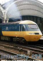 Watch Intercity 125: The Train That Saved Britain's Railways Putlocker