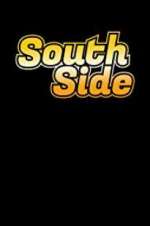 Watch South Side Putlocker