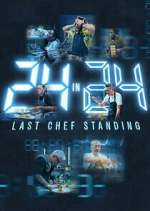 Watch Putlocker 24 in 24: Last Chef Standing Online