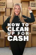 How to Clean Up for Cash putlocker