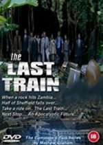 Watch The Last Train Putlocker