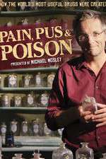 Watch Pain Pus & Poison The Search for Modern Medicines Putlocker
