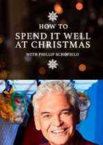 Watch How to Spend It Well at Christmas with Phillip Schofield Putlocker