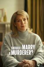 Should I Marry a Murderer? putlocker