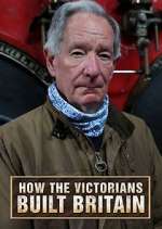 Watch How the Victorians Built Britain Putlocker