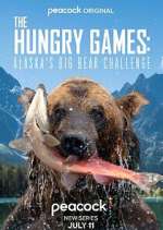 Watch The Hungry Games: Alaska's Big Bear Challenge Putlocker