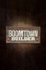 Watch Boomtown Builder Putlocker
