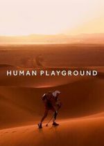Watch Human Playground Putlocker