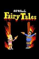 Watch JJ Villard\'s Fairy Tales Putlocker