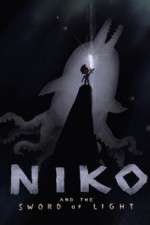 Watch Niko and the Sword of Light Putlocker