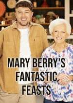 Watch Mary Berry's Fantastic Feasts Putlocker